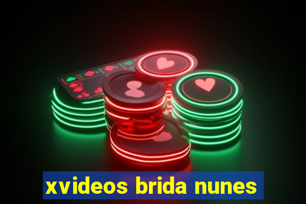 xvideos brida nunes